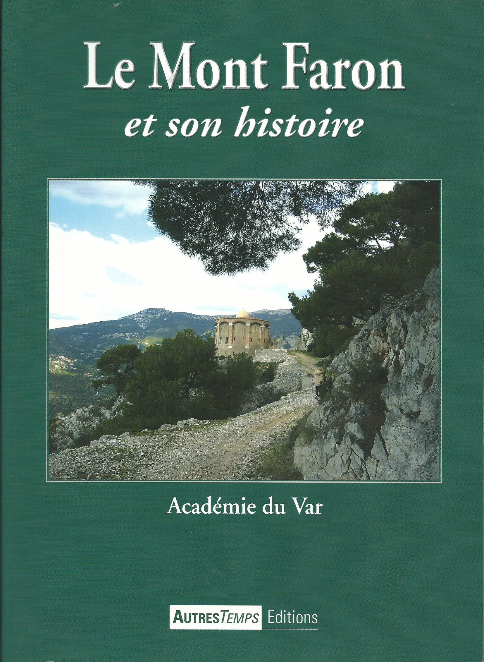 Le mont Faron et son histoire