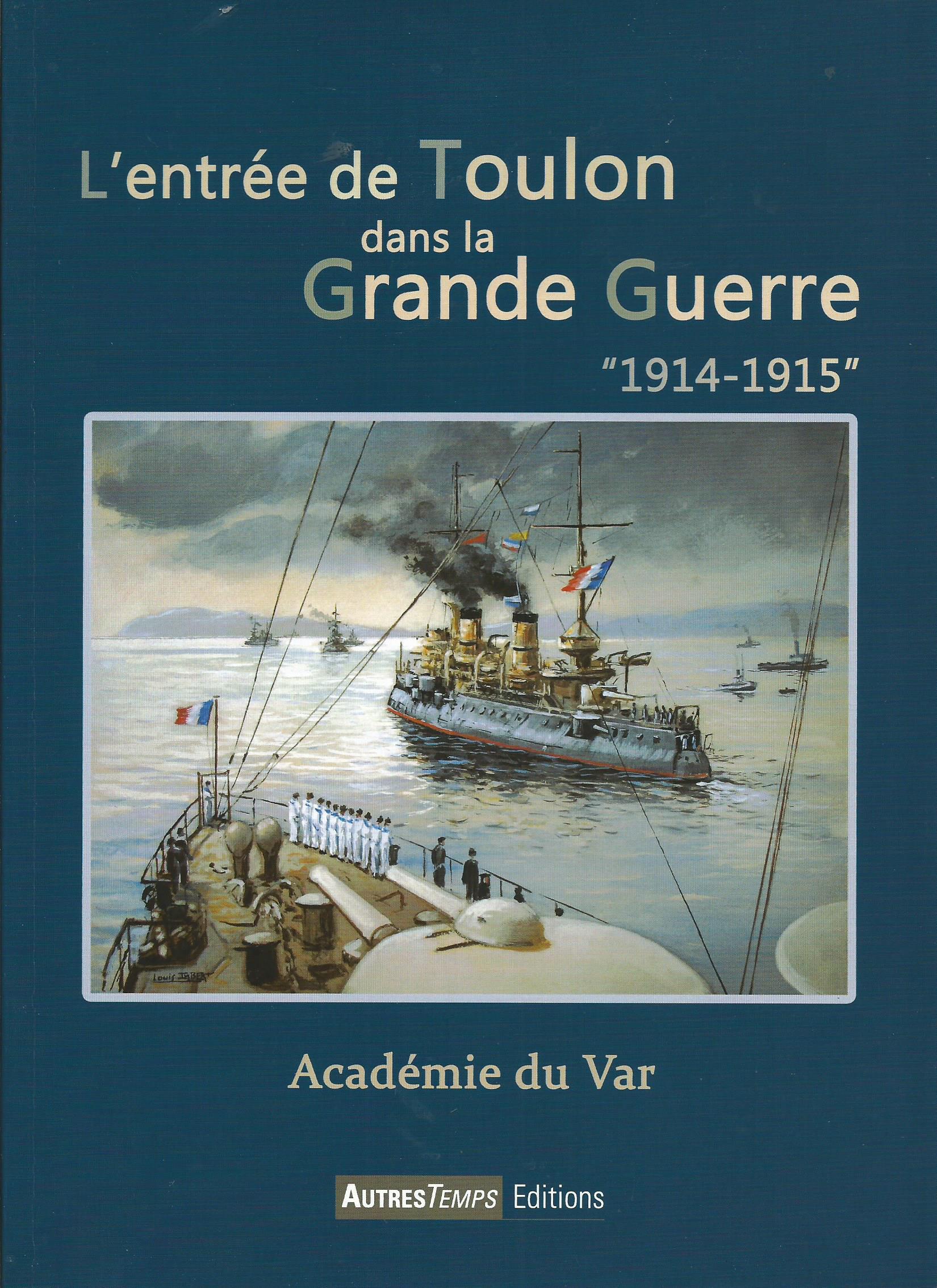 L'entre de Toulon dans la Grande Guerre 1914-1915